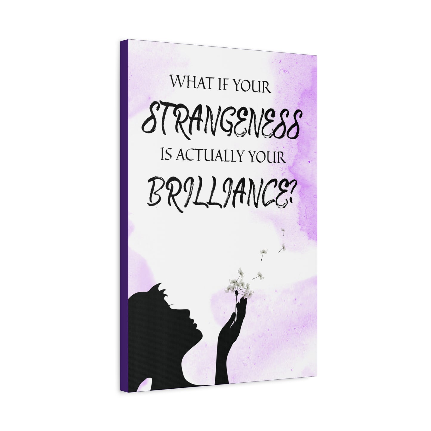 Inspirational Wall Art Canvas - "What If Your Strangeness is Actually Your Brilliance?" - Purple Cloud Canvas