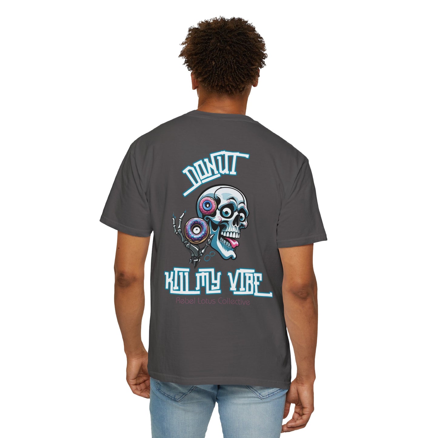 Donut Kill My Vibe Unisex T-shirt, Fun Graphic Tee, Casual Wear, Gift for Foodies, Perfect for Summer Events, Festival Apparel