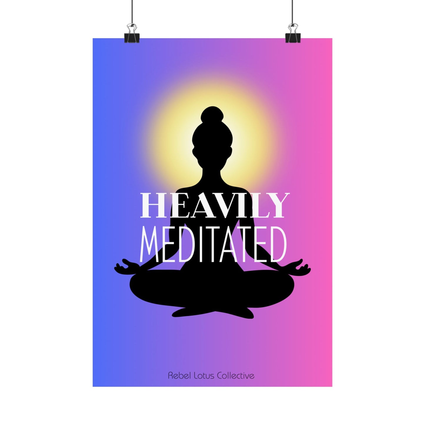 Inspirational Matte Vertical Posters - Heavily Meditated Art for Mindfulness Decor