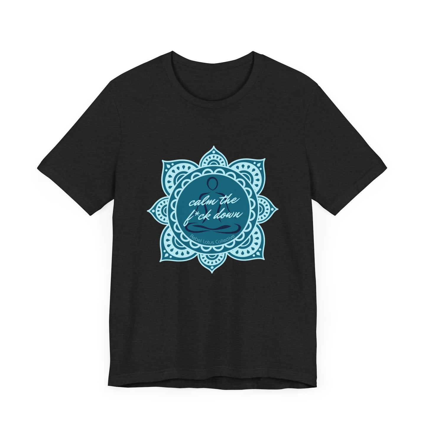 Calm the F*ck Down Mandala Jersey Short Sleeve Tee