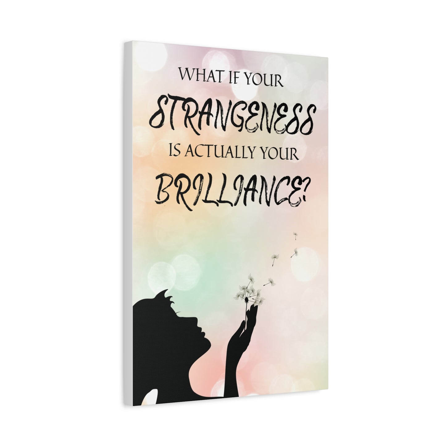Inspirational Canvas Art - "What If Your Strangeness Is Actually Your Brilliance?" -Pastel Cloud Canvas