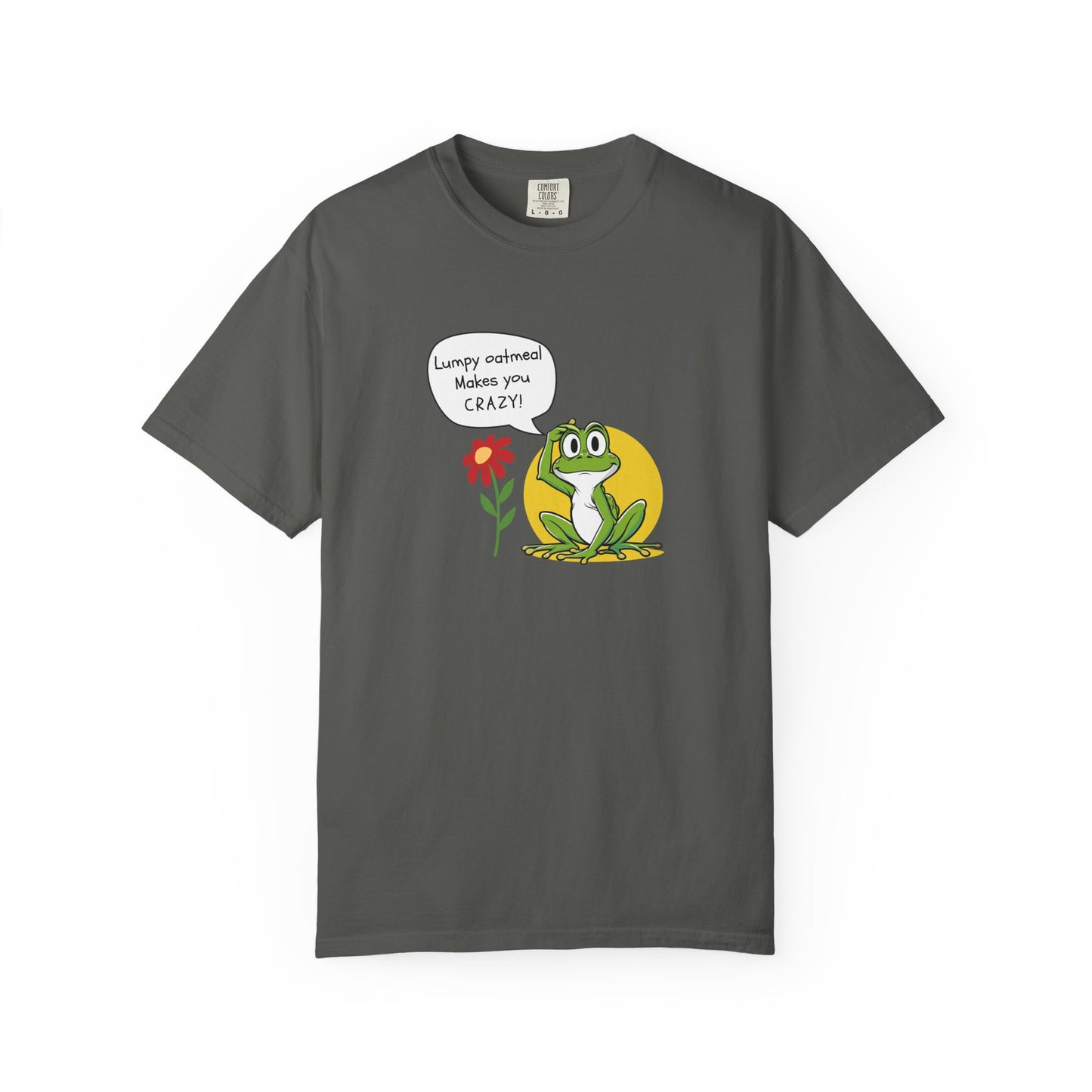 Lumpy Oatmeal Makes You Crazy Funny Frog T-Shirt, Unisex Chill Tee, Gift for Nature Lovers, Cute Animal Shirt, Perfect for Birthdays, Casual Wear