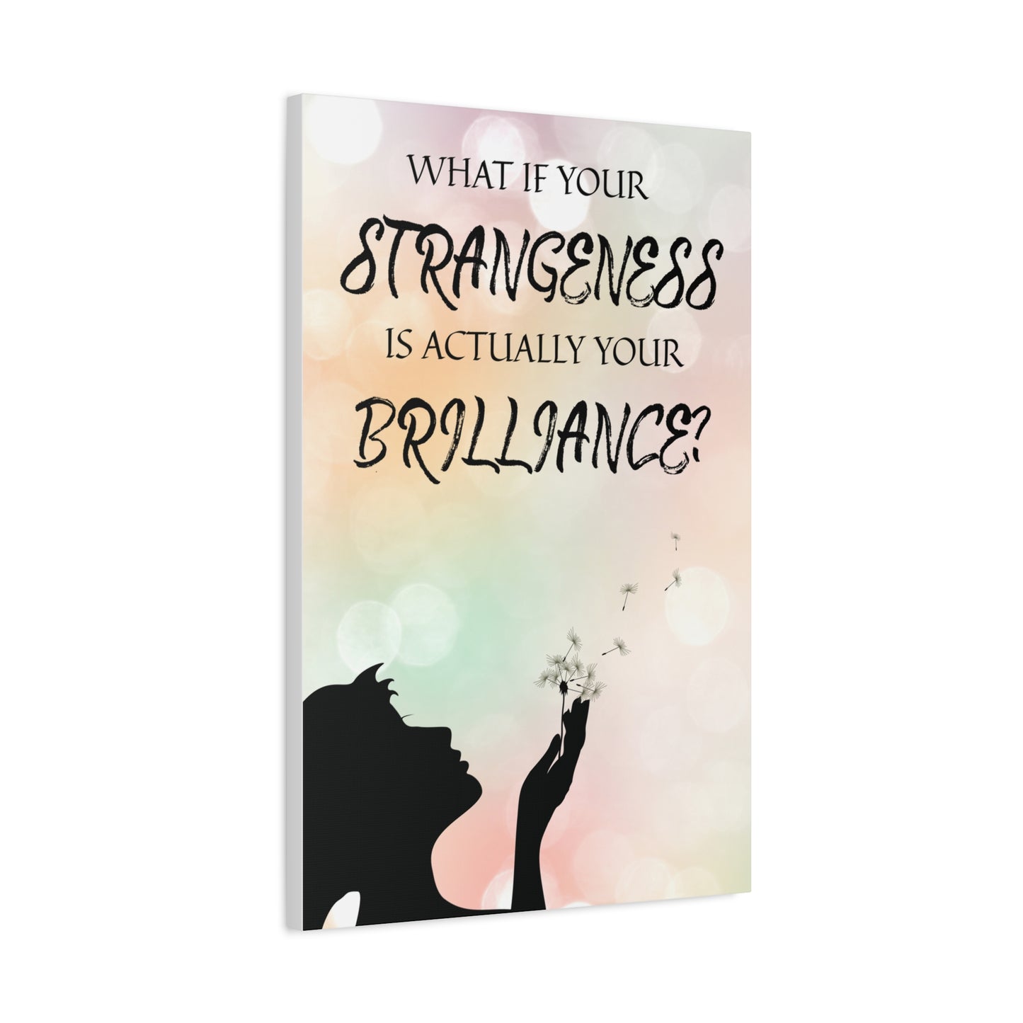 Inspirational Canvas Art - "What If Your Strangeness Is Actually Your Brilliance?" -Pastel Cloud Canvas