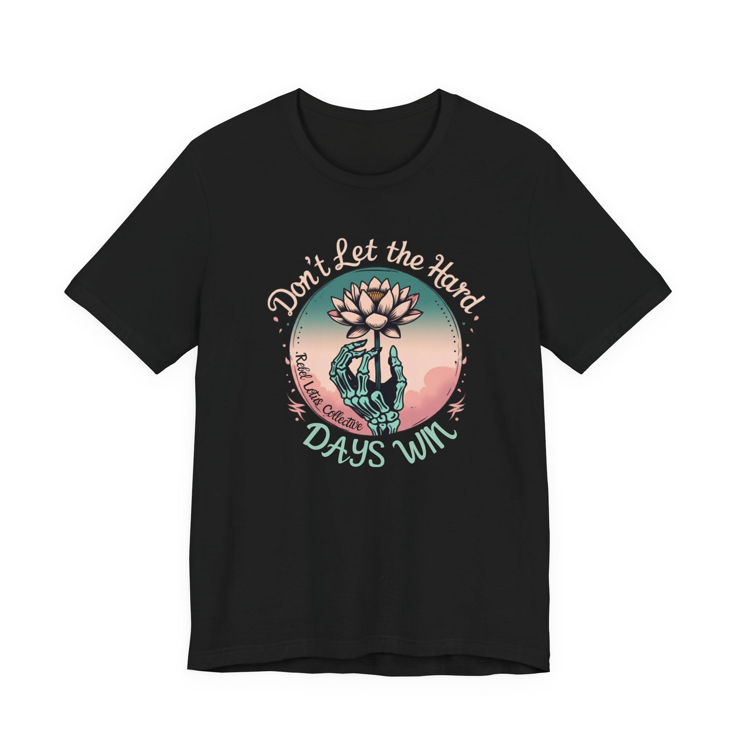 Don't let the hard days win tee Inspirational Mental Health awareness