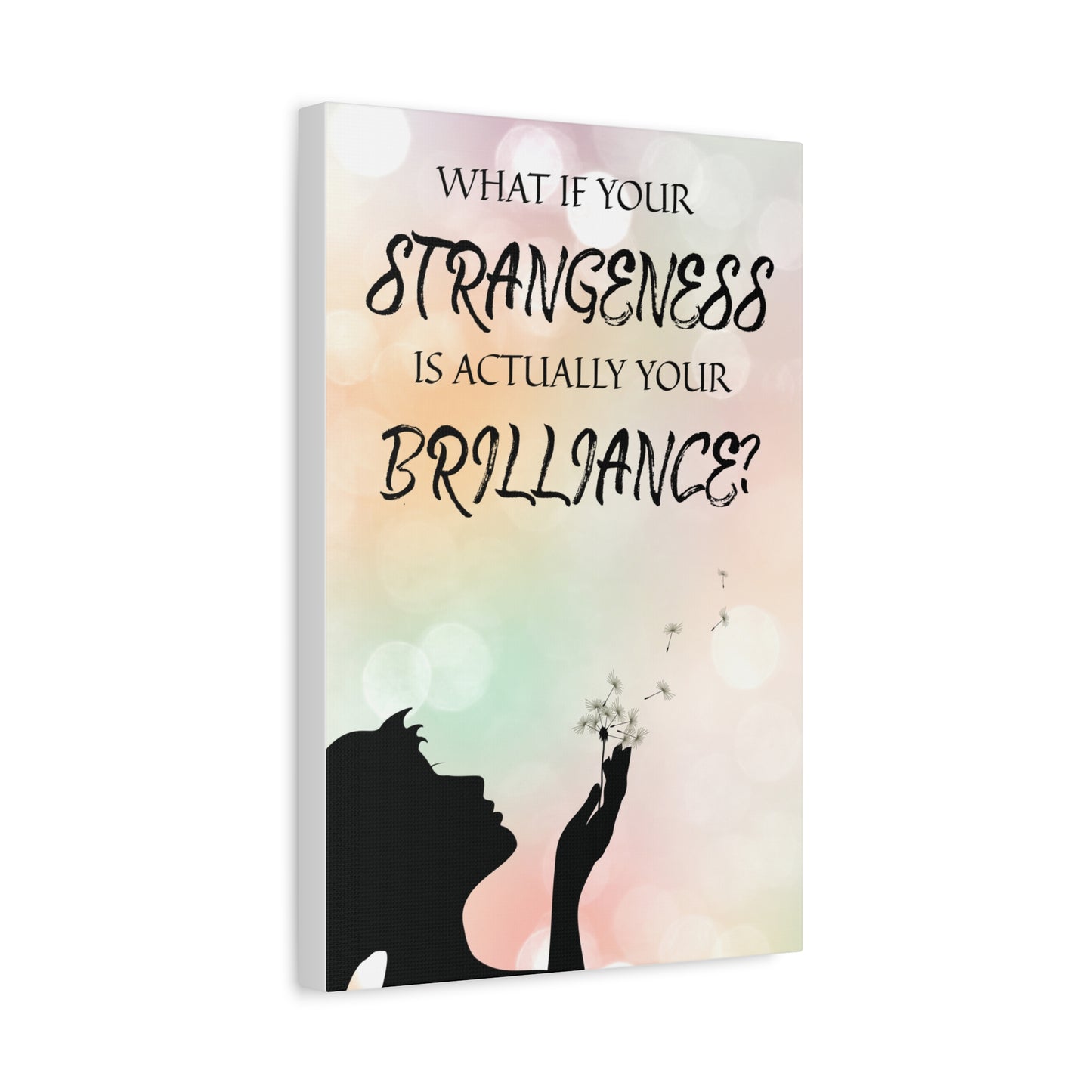 Inspirational Canvas Art - "What If Your Strangeness Is Actually Your Brilliance?" -Pastel Cloud Canvas