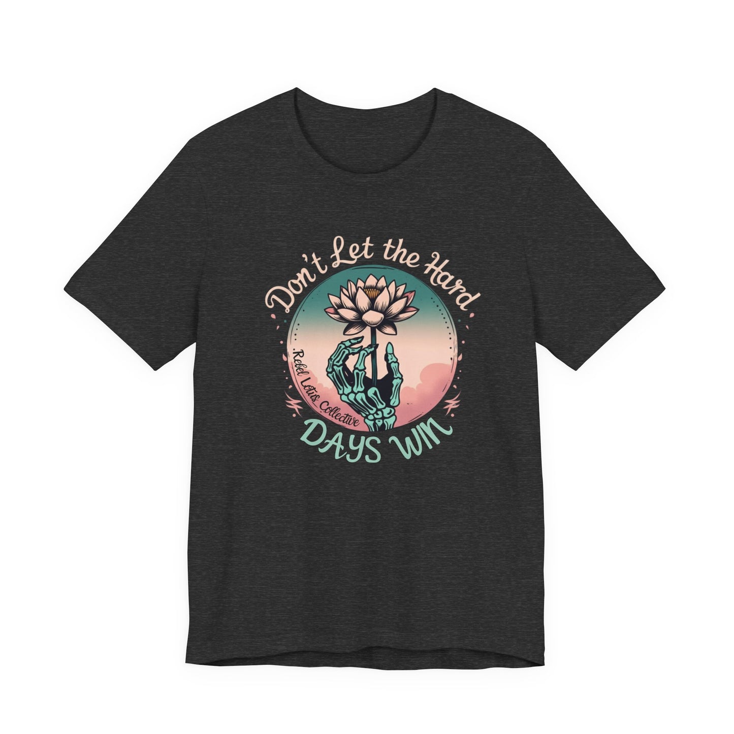 Don't let the hard days win tee Inspirational Mental Health awareness