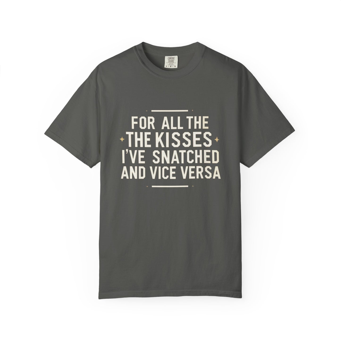 T-Shirt with Fun Quote | Perfect for Casual Wear, Gifts, and Celebrations | Unisex Apparel | Anniversary, Birthday, Friendship