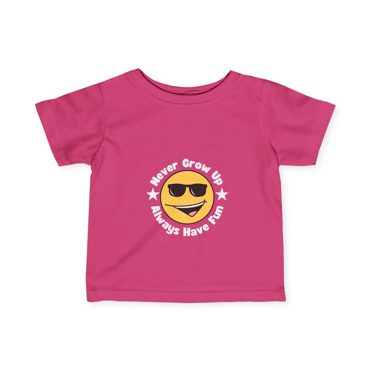 Never Grow Up Always Have Fun Infant Fine Jersey Tee