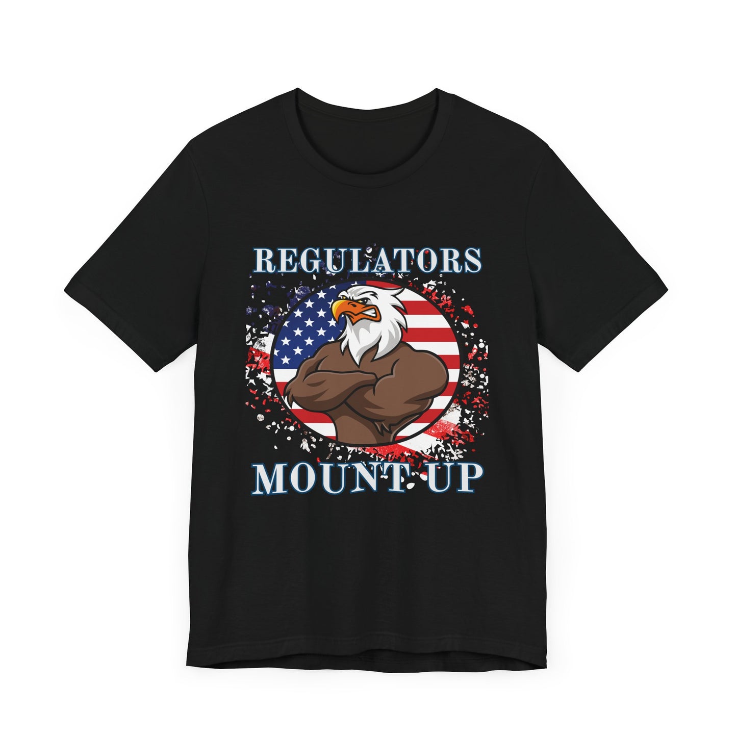 4th of July, Independence Day, Regulators Mount-Up Eagle Tee, Patriotic Short Sleeve Shirt, Casual Outfit, Independence Day Gift, Men's Universal Tee, Comfortable [...]