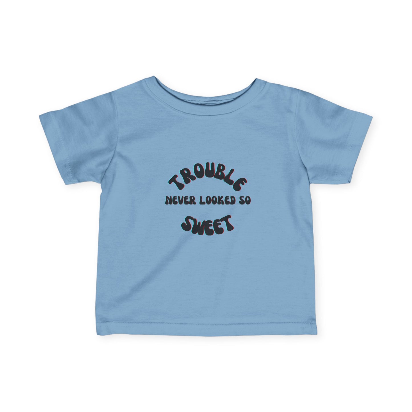 "Trouble Never Looked So Sweet" Infant Fine Jersey Tee. Available in a variety of colors.