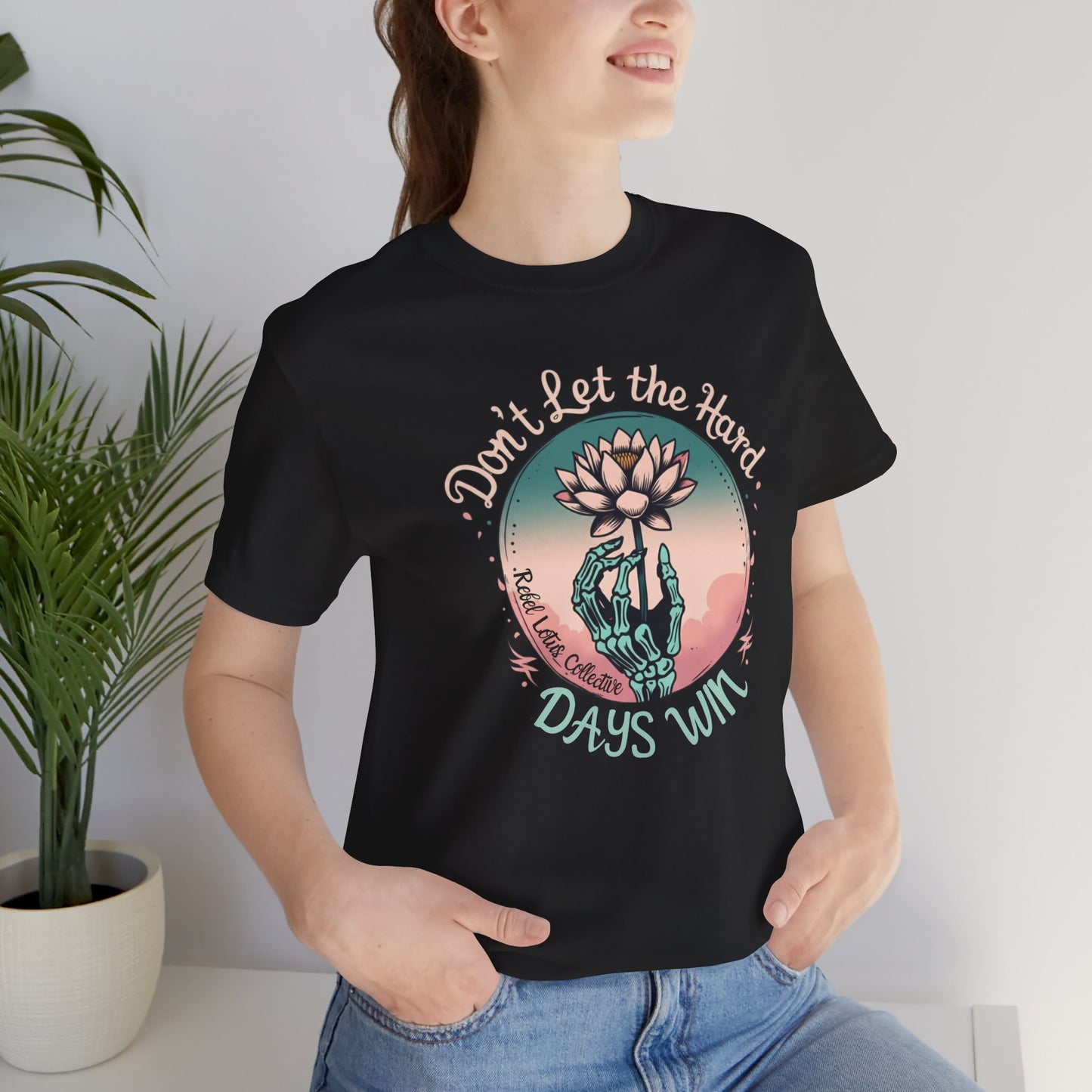 Don't let the hard days win tee Inspirational Mental Health awareness
