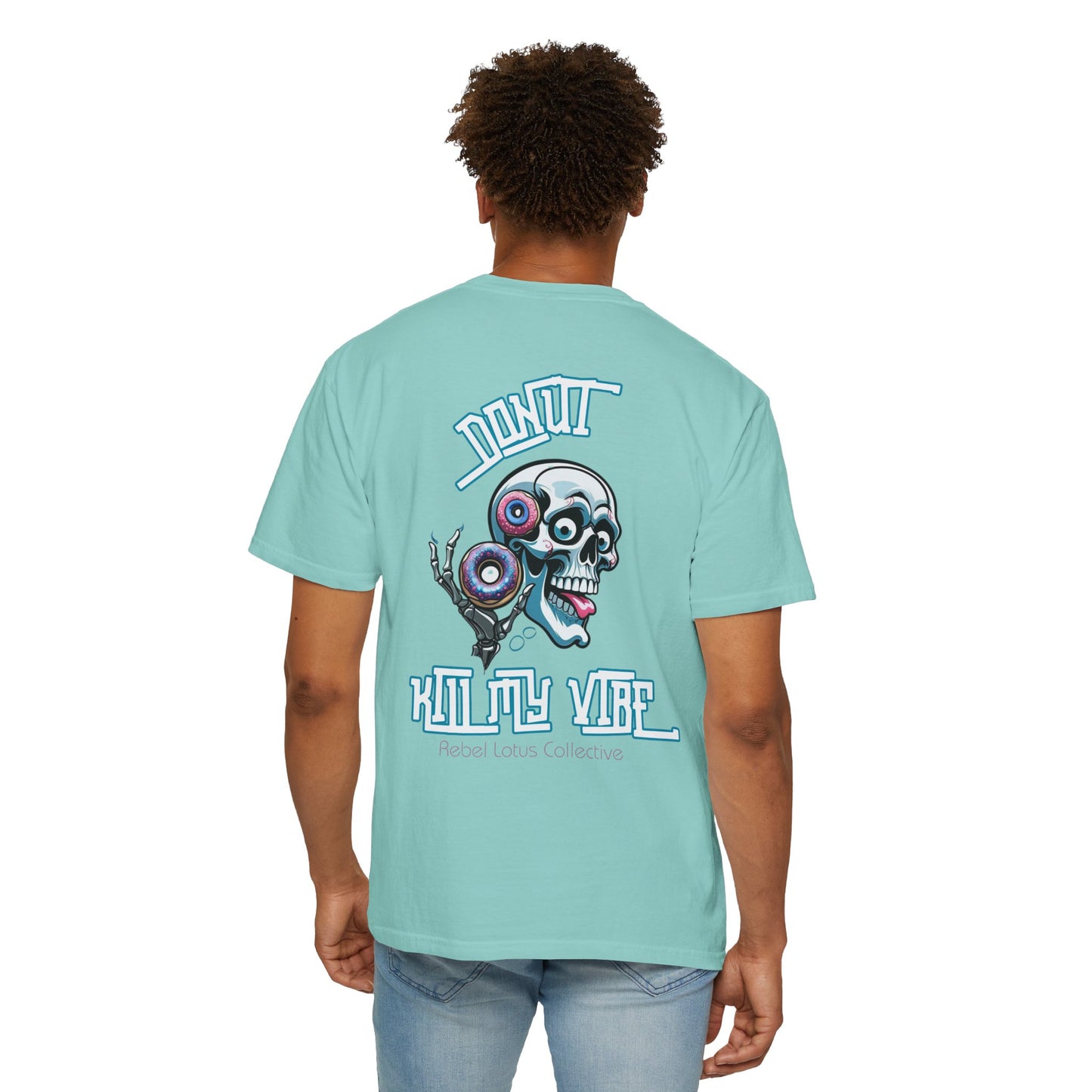 Donut Kill My Vibe Unisex T-shirt, Fun Graphic Tee, Casual Wear, Gift for Foodies, Perfect for Summer Events, Festival Apparel