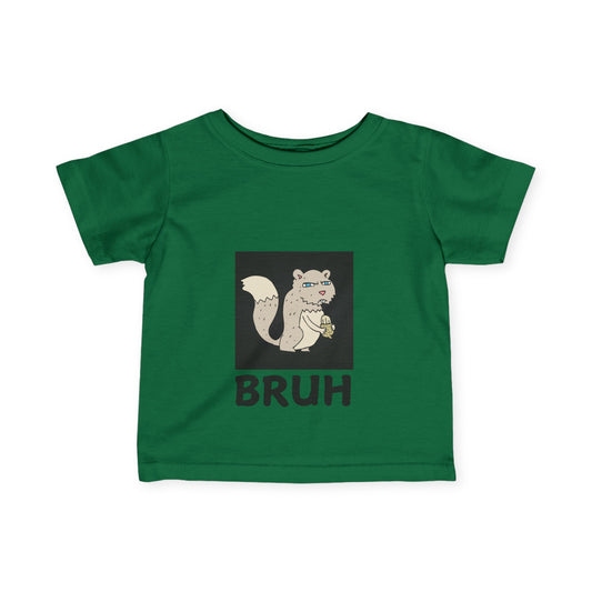 Angry Squirrel "Bruh" Infant Fine Jersey Tee