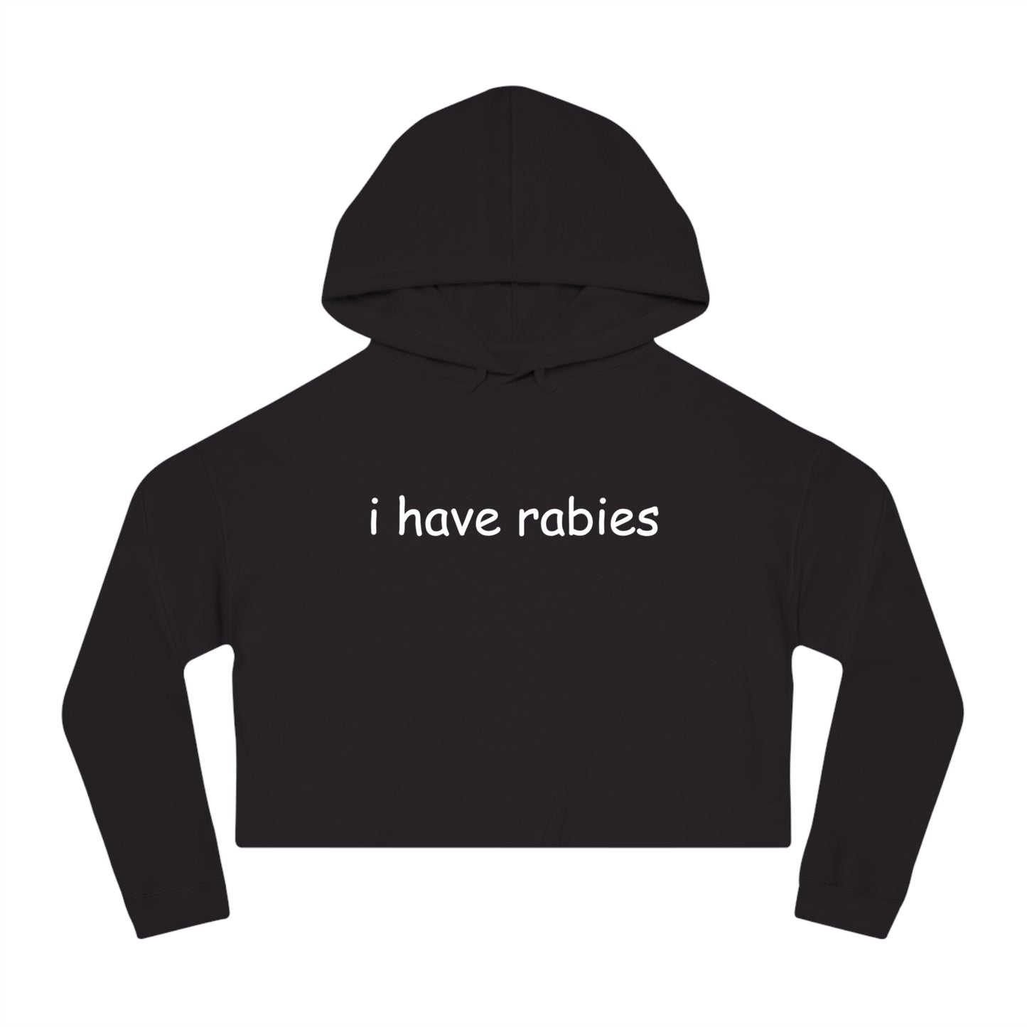 i have rabies - Funny Statement Sweatshirt for Women - Casual Streetwear, Gift for Dog Lovers, Unique Graphic Sweatshirt