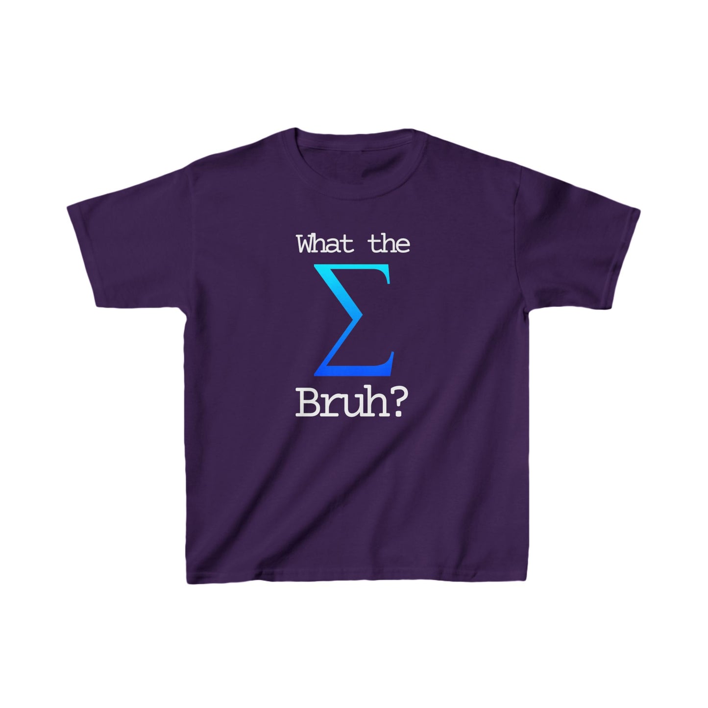 "What the Sigma Bruh?" Youth Heavy Cotton™ Tee. Available in a variety of colors