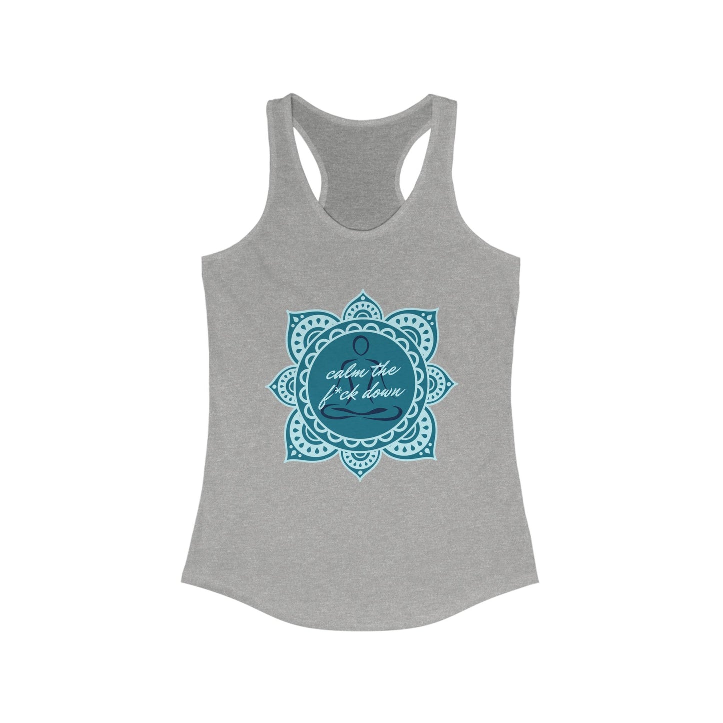 Calm the F*ck Down Mandala Women's Ideal Racerback Tank