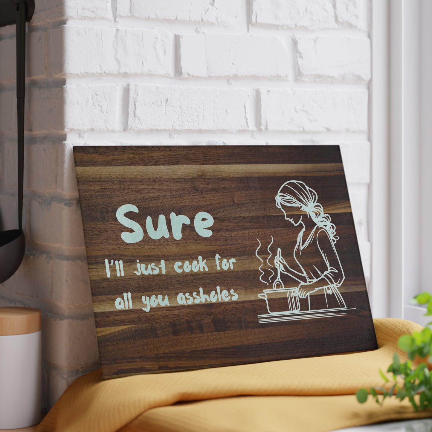 Funny Glass Cutting Board - "Sure, I'll Just Cook for All You Assholes" - Perfect Gift for Chefs and Home Cooks
