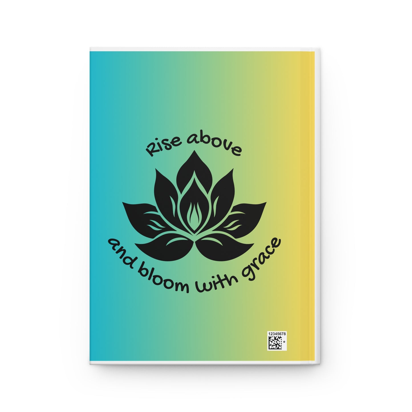 Lotus Flower "Rise Above and Bloom with Grace" Hardcover Journal Matte