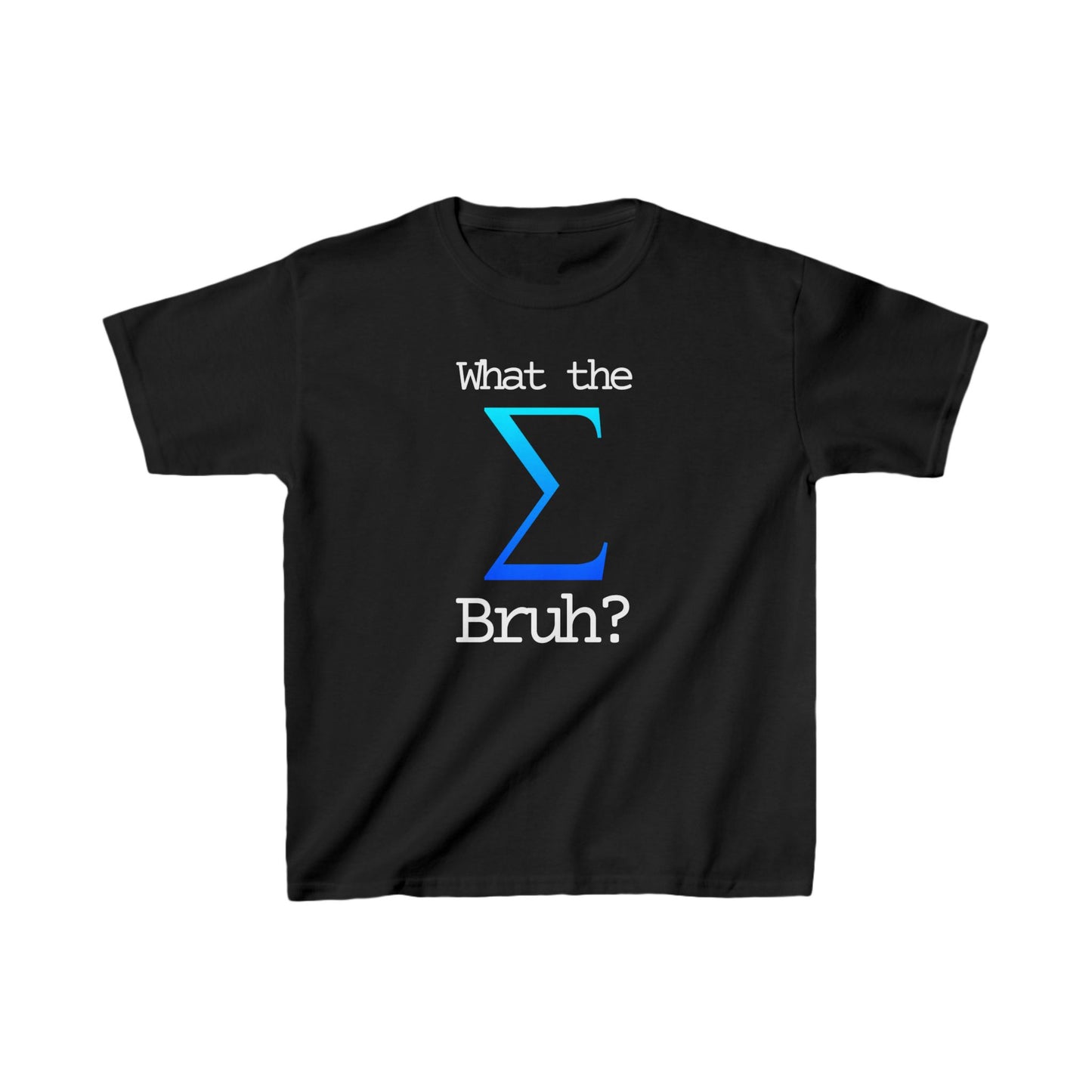 "What the Sigma Bruh?" Youth Heavy Cotton™ Tee. Available in a variety of colors