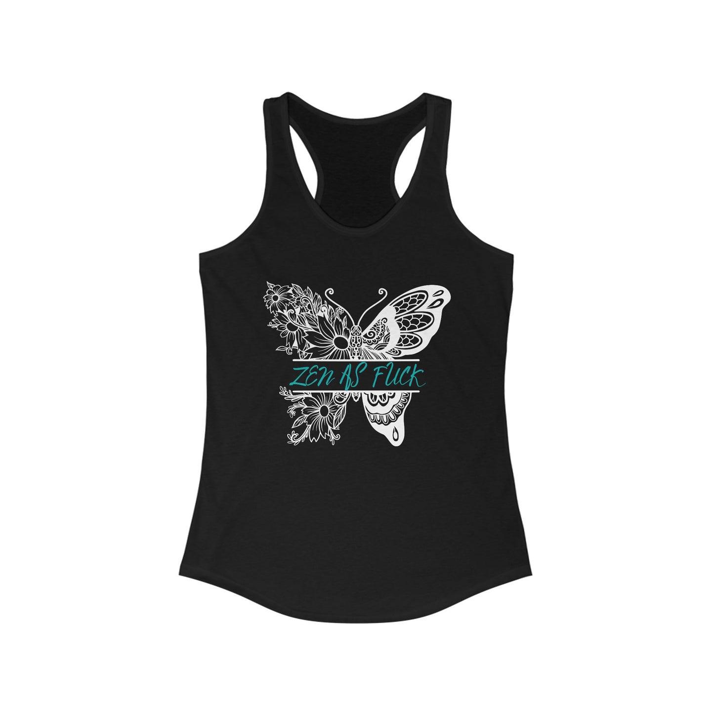 Zen is Fuck Butterfly Women's Ideal Racerback Tank