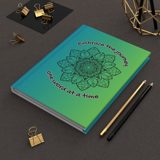 "Embrace the Journey, One Word at a Time" Hardcover Journal Matte