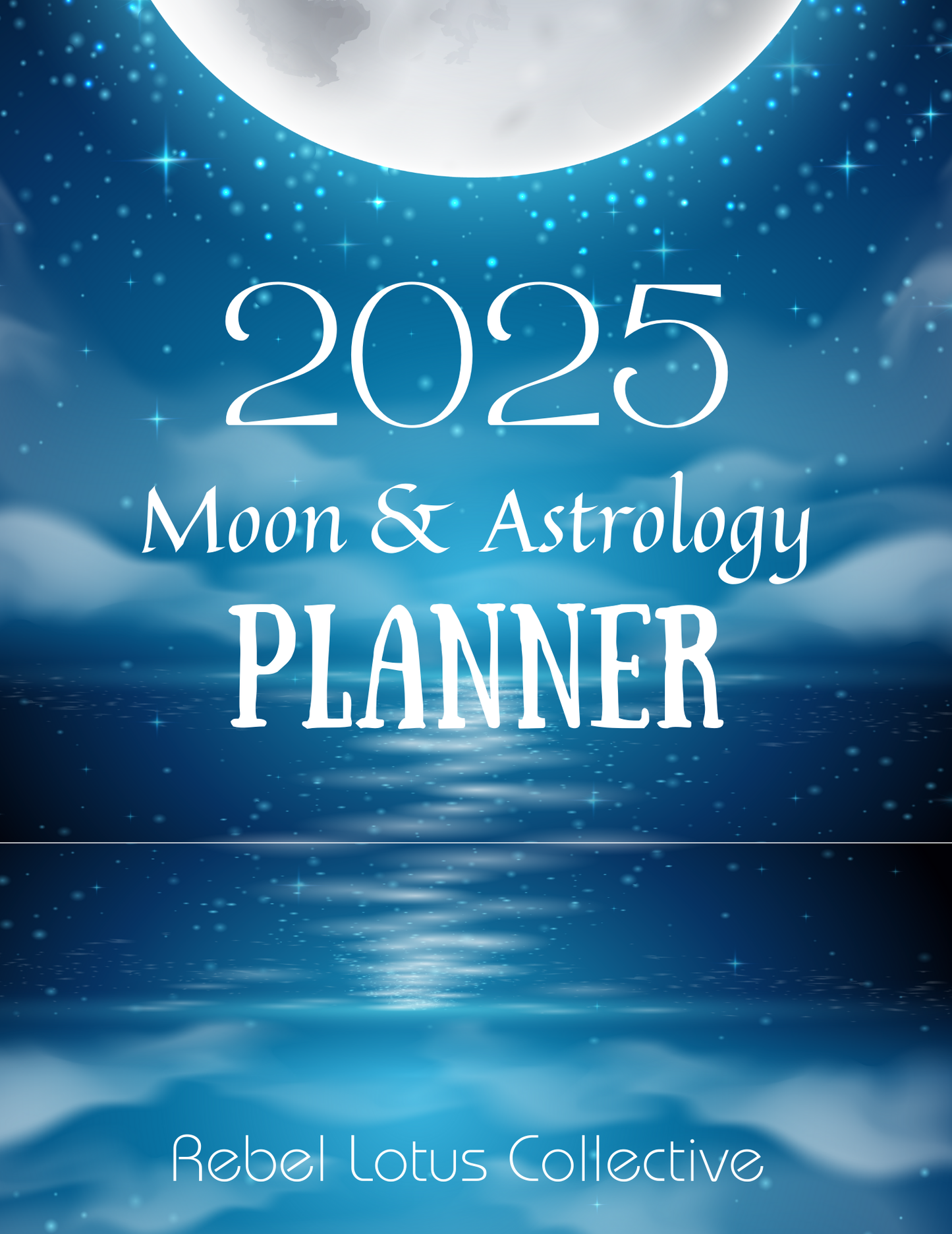 2025 Moon & Astrology Planner