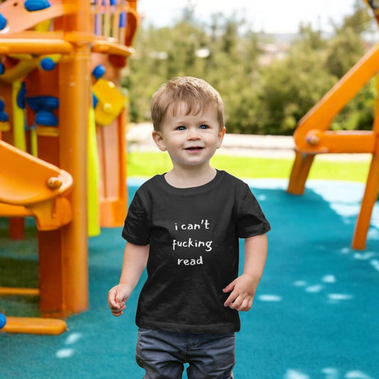 I Can't Fucking Read Funny Infant Fine Jersey Tee